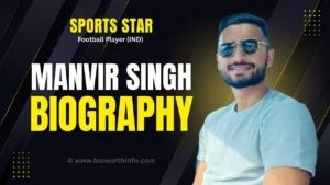 Manvir Singh Biography