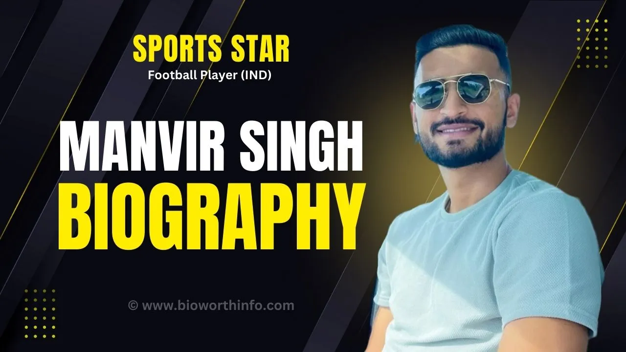 Manvir Singh Biography