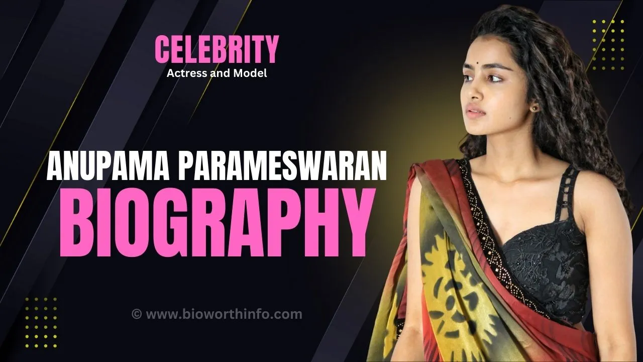 Anupama Parameswaran Biography