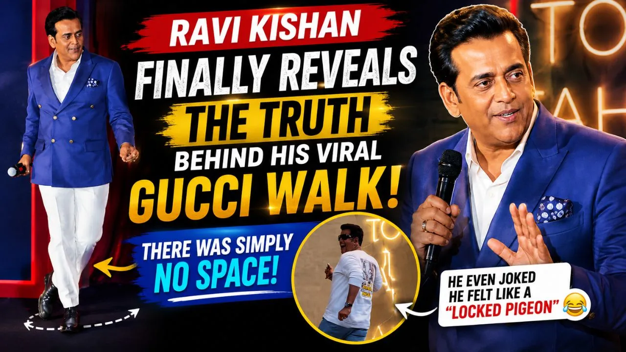 Ravi Kishan reveals truth behind his viral Gucci walk