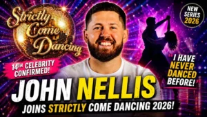 John Nellis joins Strictly Come Dancing 2026