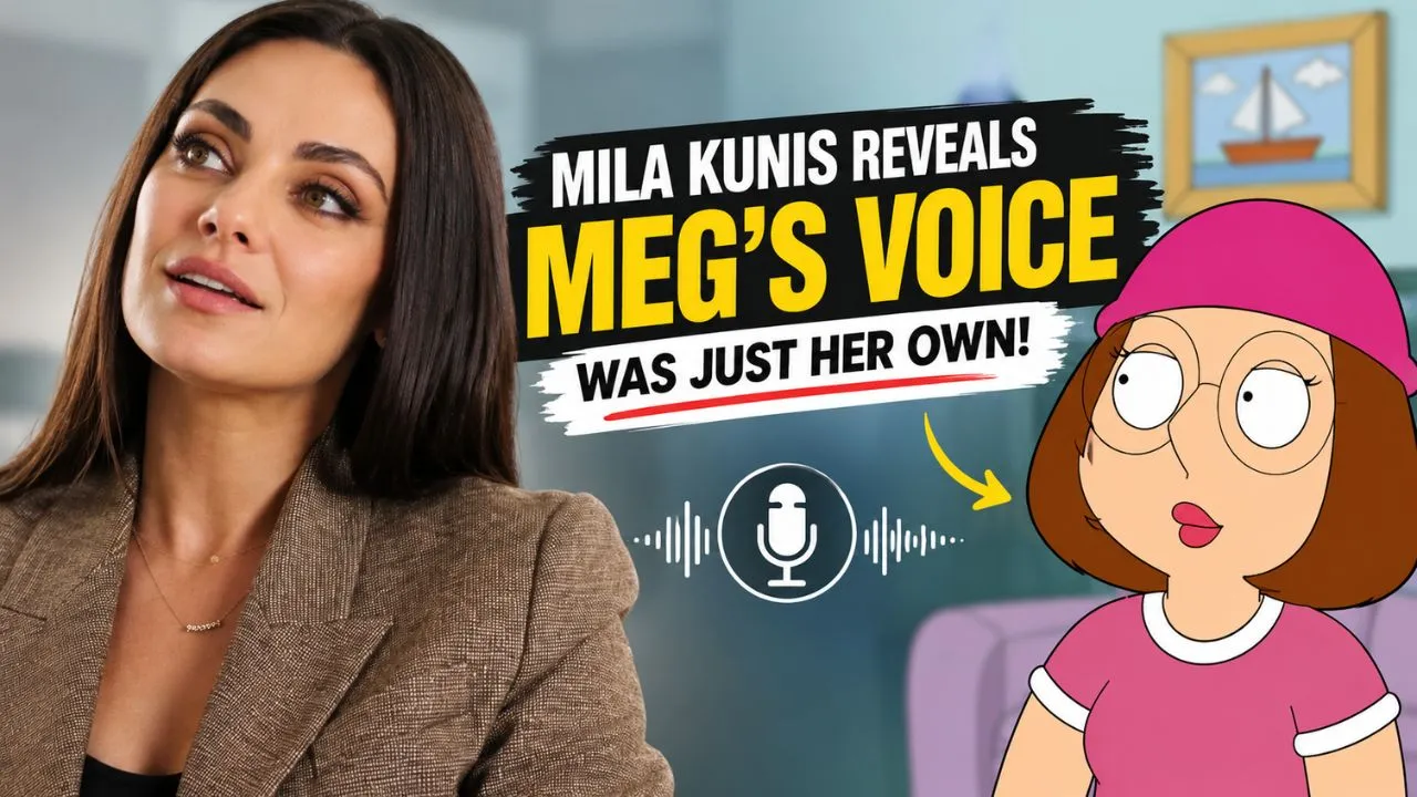 Mila Kunis reveals Meg Griffin voice secret